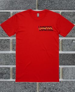 Livincool T Shirt