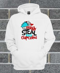 Miss Steal Ya Cupcake Hoodie