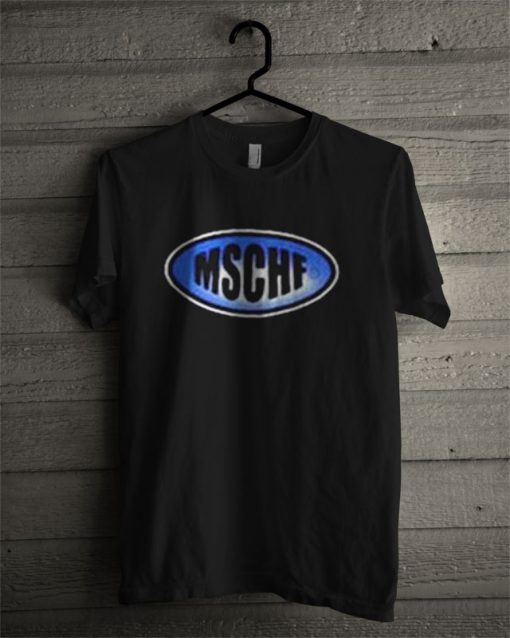 Mschf T Shirt