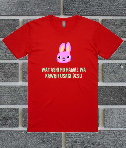 My Name Is Cute Bunny In Japanese T Shirt