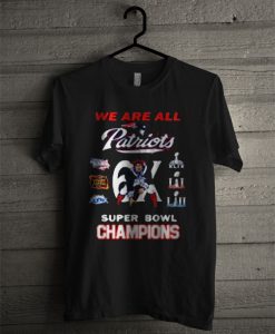 New England Patriots We Are All T Shirt