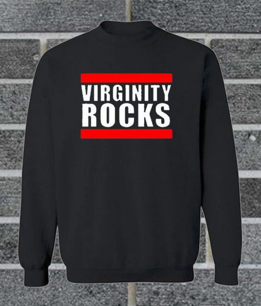 Original Virginity Rocks Sweatshirt