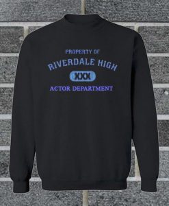 Property Of Riverdale High Actor Department Sweatshirt