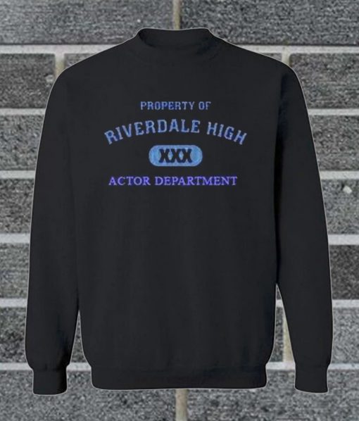 Property Of Riverdale High Actor Department Sweatshirt