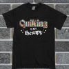 Quilting Is My Therapy T Shirt