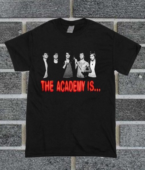 The Academy Is Tee Alternative Rock Band T Shirt