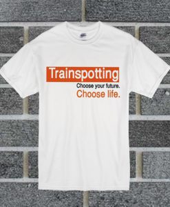 Trainspotting Retro Choose Life Inspired Movie Film 90s Classic Uk Stylish T Shirt