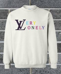 Very Lonely Sweatshirt