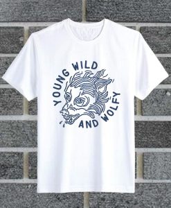 Young Wild And Wolfy T Shirt