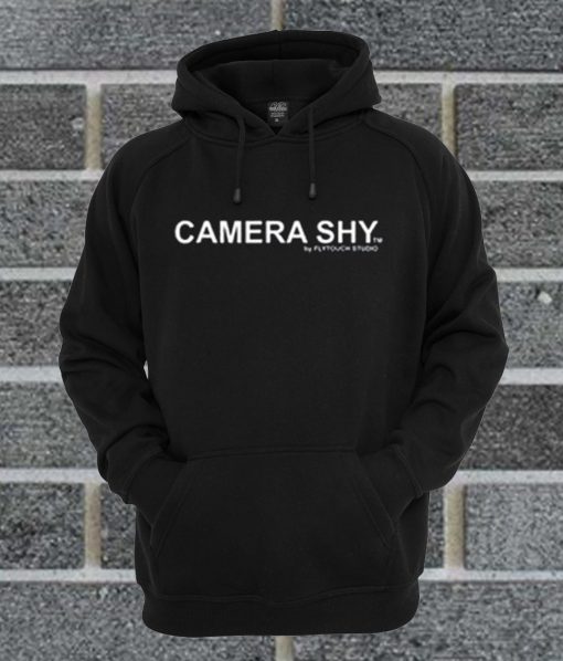 Camera Shy Hoodie