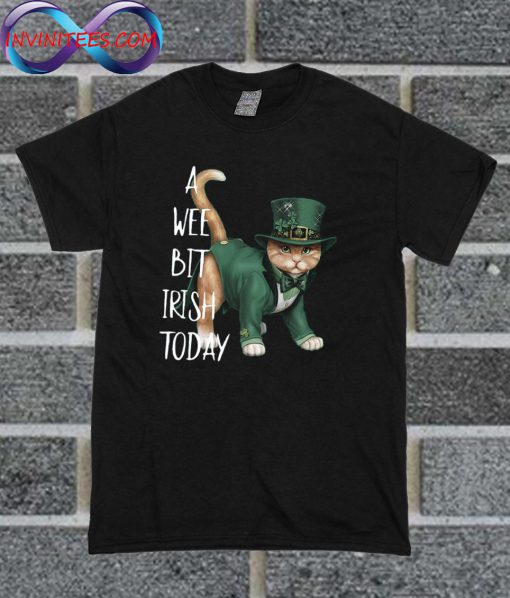 Cat A Wee Bit Irish Today T Shirt