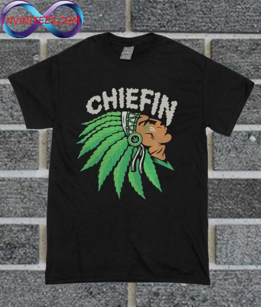Chiefin T Shirt