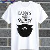 Daddy’s Little Beard Puller T Shirt