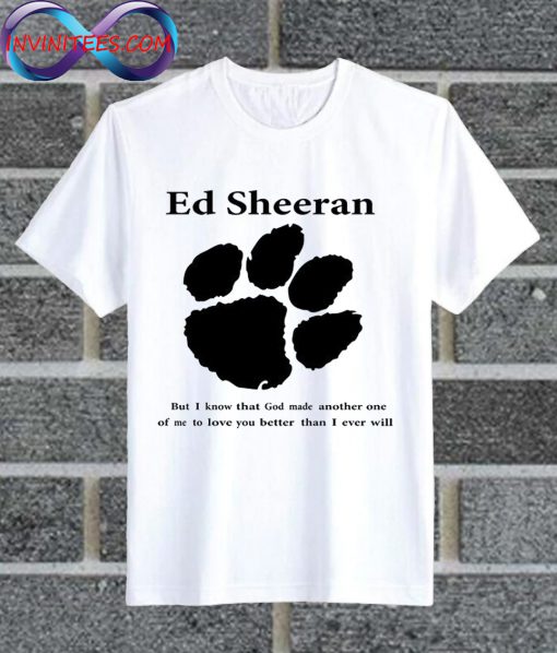 Ed Sheeran Quotes T Shirt