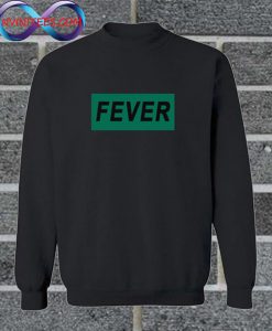 Fever Sweatshirt