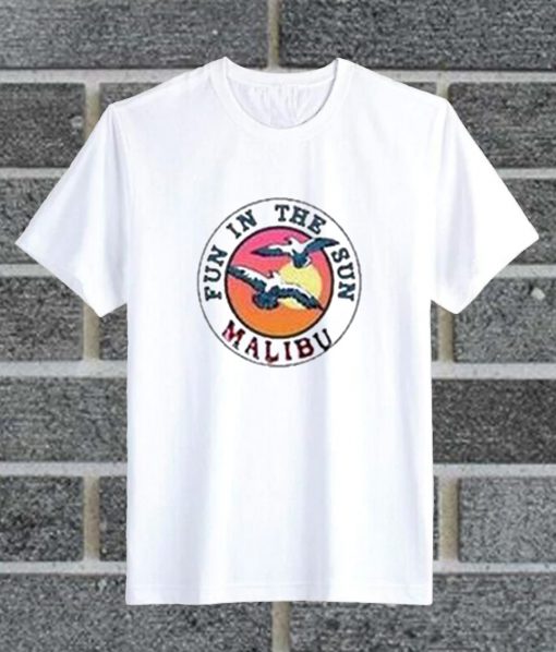 Fun In The Sun Malibu T Shirt