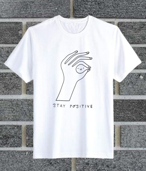 Harajuku Stay Positive T Shirt