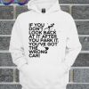 If You Don't Look Back At It After You Park It Hoodie