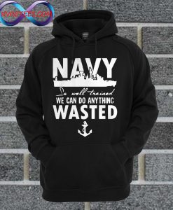 Navy So Mell Trained We Can Do Anything Wasted Hoodie