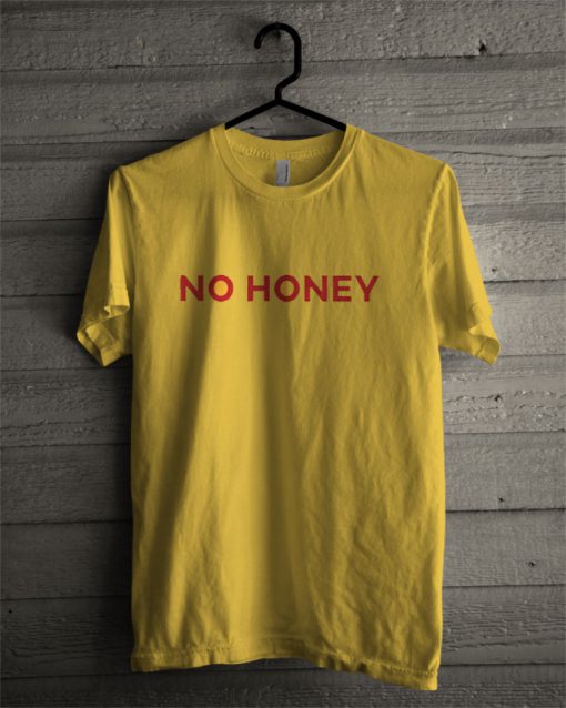 No Hooney T Shirt