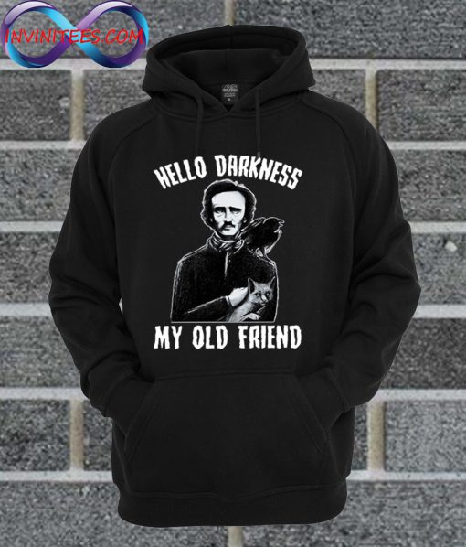 Official Hello Darkness My Old Friend Hoodie