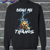 PikaThor Bring Me Thanos Sweatshirt