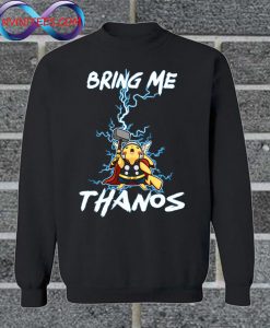 PikaThor Bring Me Thanos Sweatshirt