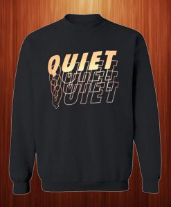 Quiet Smooth Sweatshirt