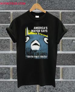 America's Mayor Says T Shirt