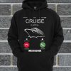Cruise Is Calling I Must Go Hoodie