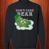 Don’t Care Bear Weed Sweatshirt