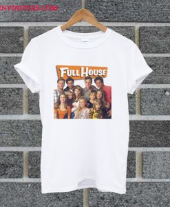 Full House T Shirt