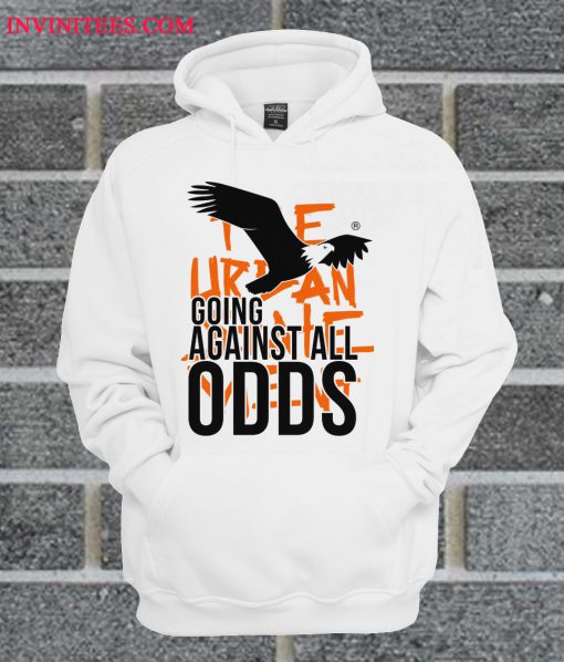Going Against All Odds Hoodie