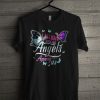I Believe There Are Angels Among Us Butterfly T Shirt