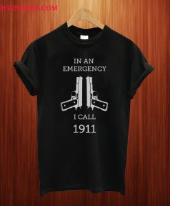 In An Emergency T Shirt