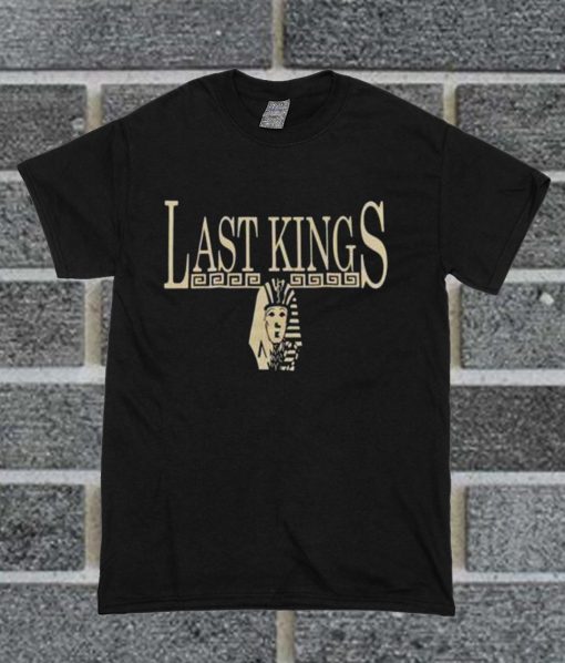 Last Kings T Shirt