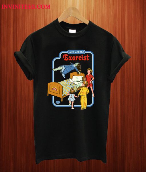 Let’s Call The Exorcist T Shirt