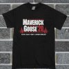 Maverick Goose'20 T Shirt