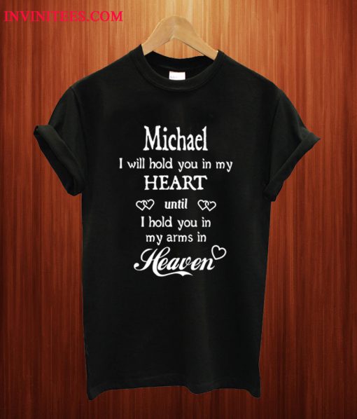 Michael In My Heart T Shirt