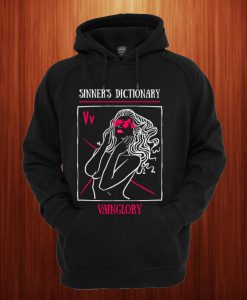 My First Sinner’s Dictionary Vainglory New Hoodie