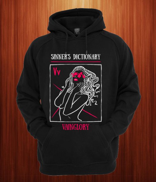 My First Sinner’s Dictionary Vainglory New Hoodie
