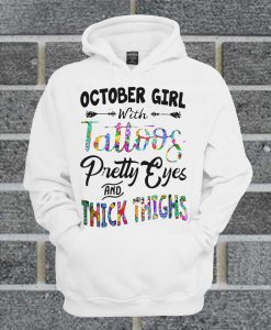 October Girl With Tattoos Hoodie