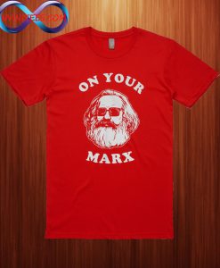 On Your Marx T Shirt