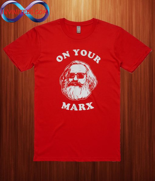 On Your Marx T Shirt