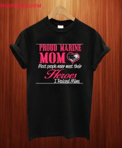 PROUD MARINE MOM T Shirt