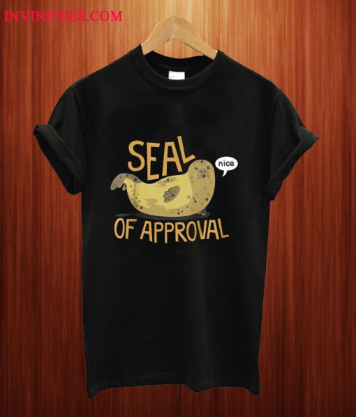 Seal Of Approval T Shirt