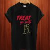 Treat Yourself T Shirt