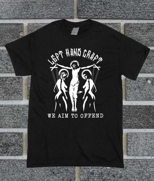 We Aim To Offend Satanic T Shirt