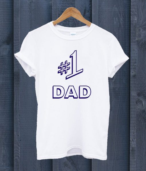 1 Dad T Shirt