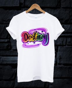 Airbrush Destiney T Shirt